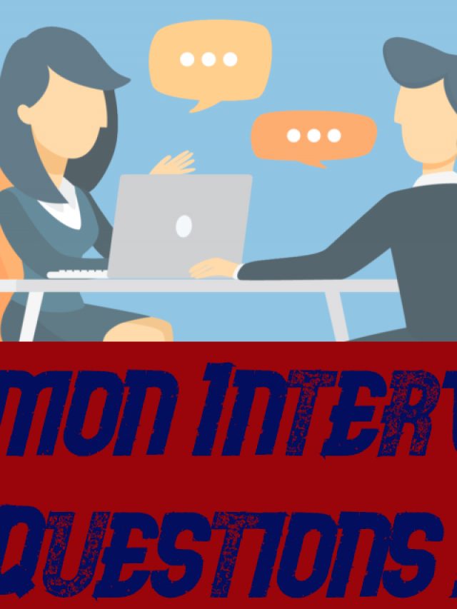 common interview Questions